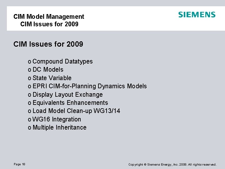 CIM Model Management CIM Issues for 2009 o Compound Datatypes o DC Models o