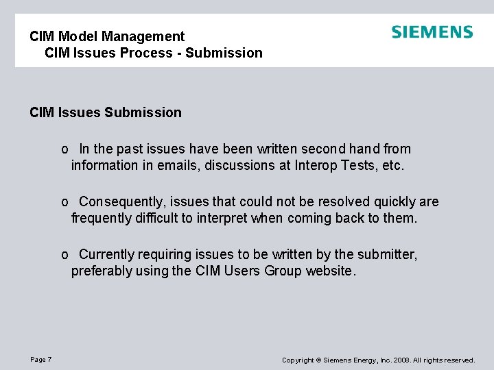 CIM Model Management CIM Issues Process - Submission CIM Issues Submission o In the