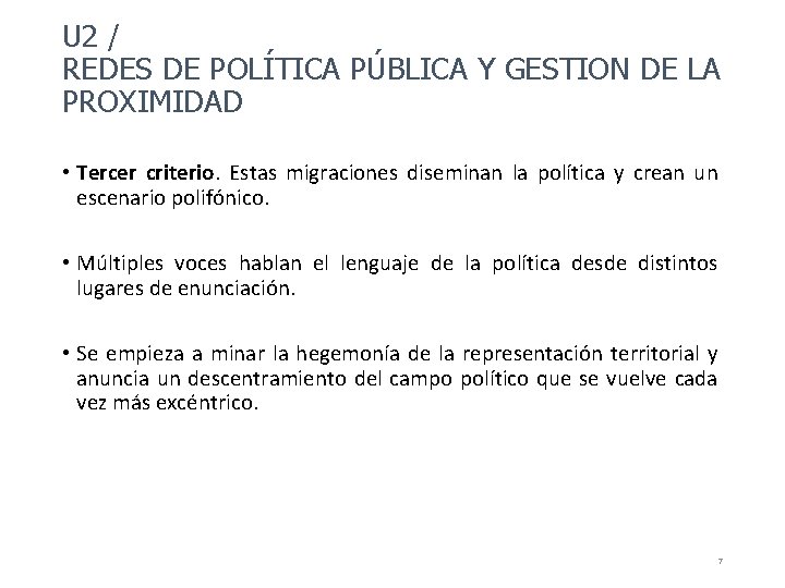 U 2 / REDES DE POLÍTICA PÚBLICA Y GESTION DE LA PROXIMIDAD • Tercer