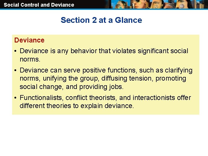 Social Control and Deviance Section 2 at a Glance Deviance • Deviance is any