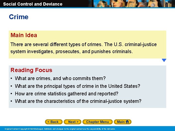 Social Control and Deviance Crime Main Idea There are several different types of crimes.