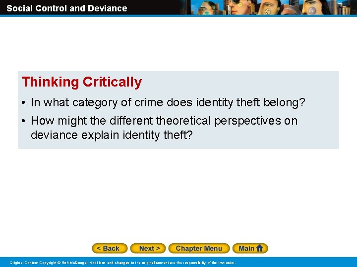 Social Control and Deviance Thinking Critically • In what category of crime does identity
