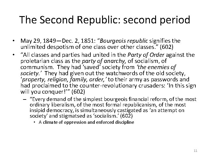 The Second Republic: second period • May 29, 1849—Dec. 2, 1851: “Bourgeois republic signifies