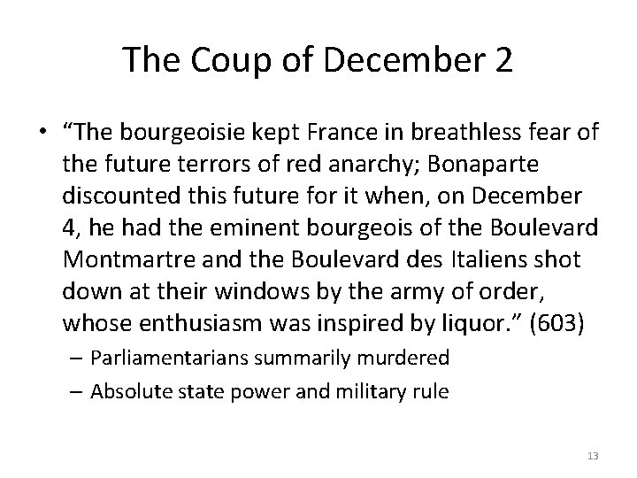 The Coup of December 2 • “The bourgeoisie kept France in breathless fear of