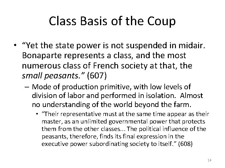 Class Basis of the Coup • “Yet the state power is not suspended in