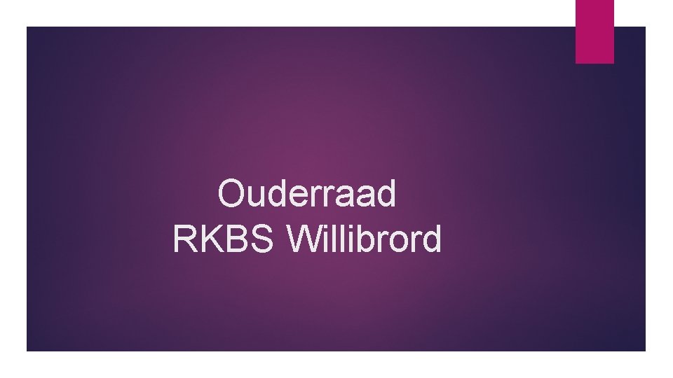 Ouderraad RKBS Willibrord 