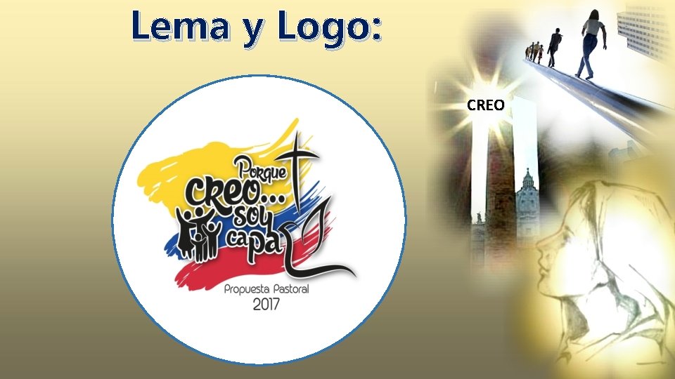 Lema y Logo: CREO 