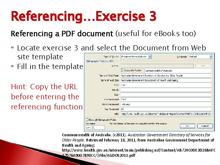 Referencing…Exercise 3 Referencing a PDF document (useful for e. Books too) Locate exercise 3