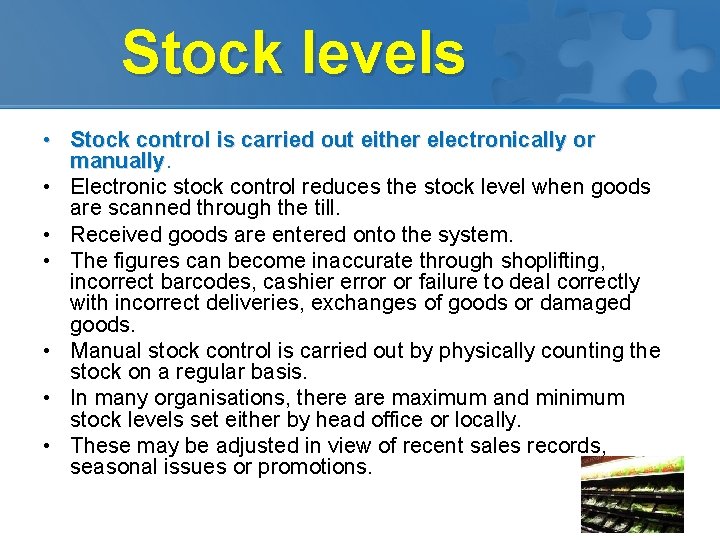 Stock Control Sign Post UNIT 258 Understanding the control receipt and storage