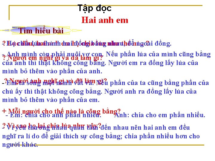Tập đọc Hai anh em Tìm hiểu bài ? - Họ Lúcchia đầu, lúa
