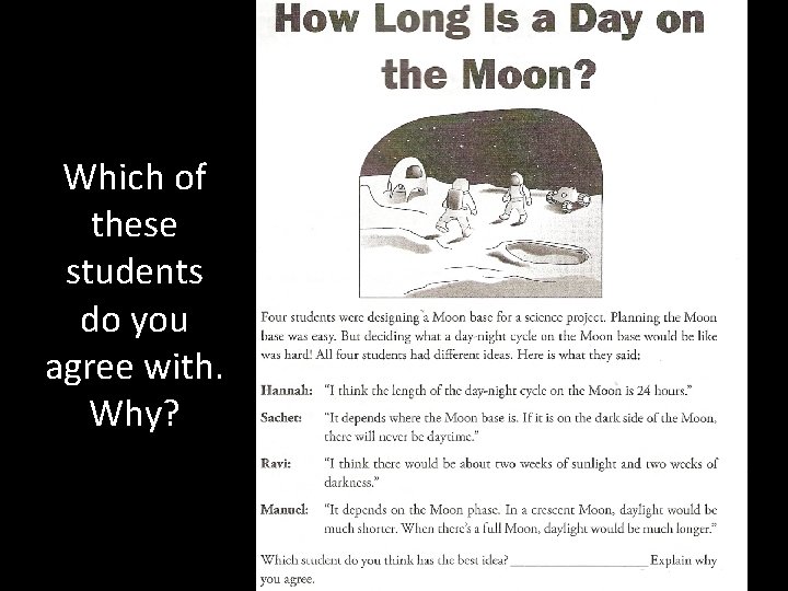 Which of these students do you agree with. Why? Which of these students do you agree with. Why?