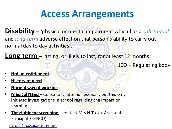 Access Arrangements Disability – ‘physical or mental impairment which has a substantial and long-term