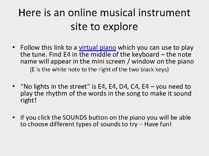 Here is an online musical instrument site to explore • Follow this link to