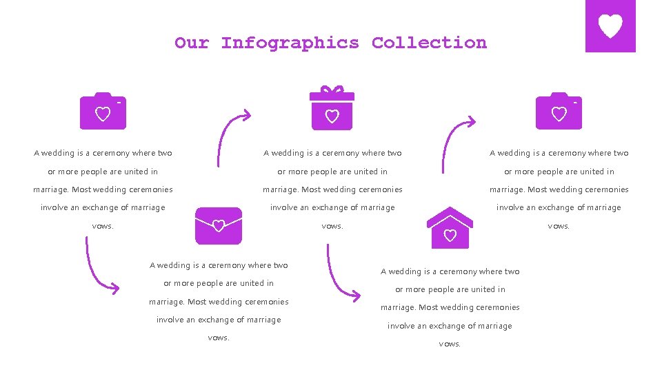 Our Infographics Collection A wedding is a ceremony where two or more people are
