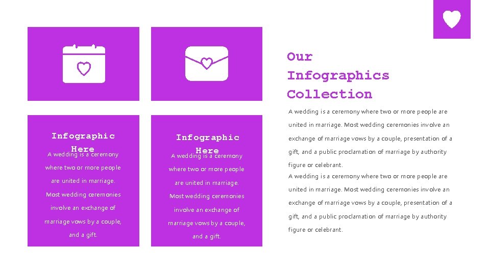 Our Infographics Collection A wedding is a ceremony where two or more people are