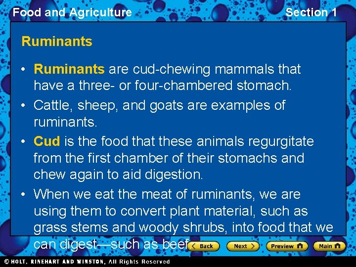 Food and Agriculture Section 1 Ruminants • Ruminants are cud-chewing mammals that have a