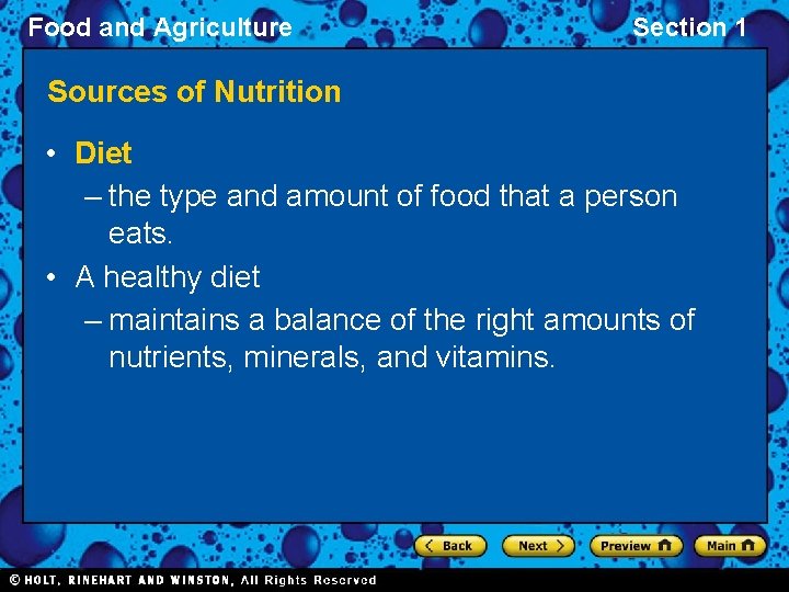 Food and Agriculture Section 1 Sources of Nutrition • Diet – the type and