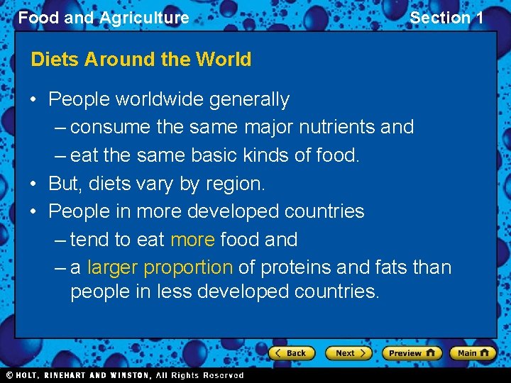 Food and Agriculture Section 1 Diets Around the World • People worldwide generally –