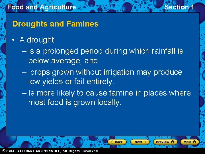 Food and Agriculture Section 1 Droughts and Famines • A drought – is a
