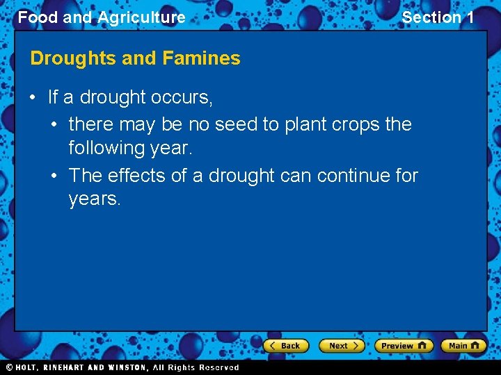Food and Agriculture Section 1 Droughts and Famines • If a drought occurs, •