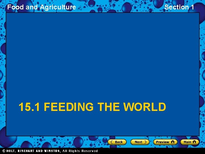 Food and Agriculture Section 1 15. 1 FEEDING THE WORLD 