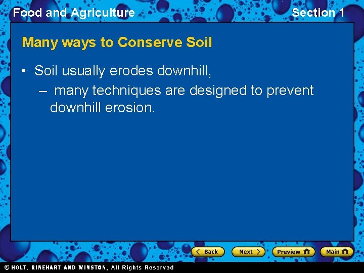 Food and Agriculture Section 1 Many ways to Conserve Soil • Soil usually erodes