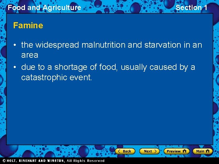 Food and Agriculture Section 1 Famine • the widespread malnutrition and starvation in an