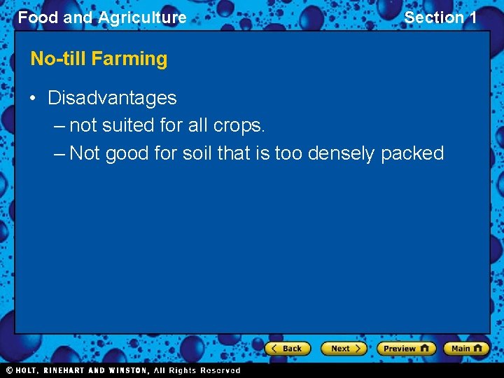 Food and Agriculture Section 1 No-till Farming • Disadvantages – not suited for all