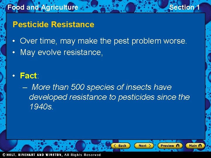 Food and Agriculture Section 1 Pesticide Resistance • Over time, may make the pest