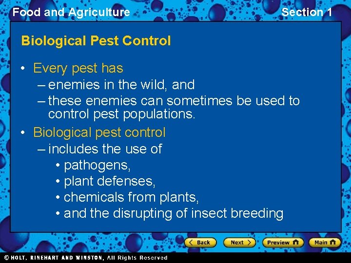 Food and Agriculture Section 1 Biological Pest Control • Every pest has – enemies