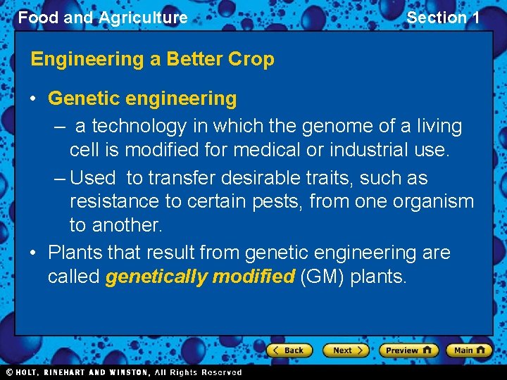 Food and Agriculture Section 1 Engineering a Better Crop • Genetic engineering – a