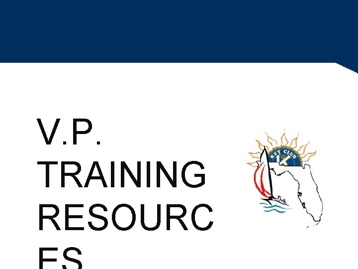 V. P. TRAINING RESOURC 