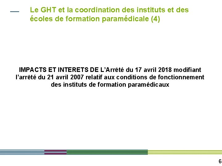 Le GHT et la coordination des instituts et des écoles de formation paramédicale (4)