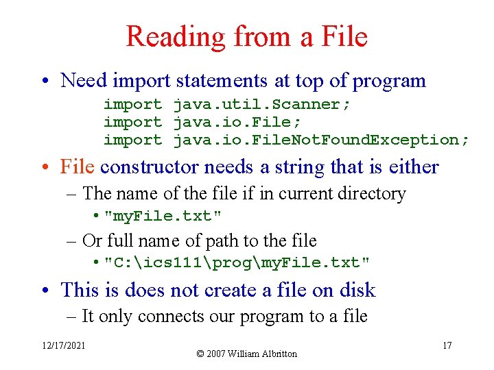 Reading from a File • Need import statements at top of program import java. Reading from a File • Need import statements at top of program import java.