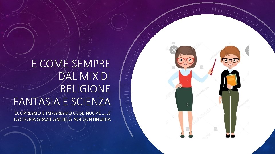 E COME SEMPRE DAL MIX DI RELIGIONE FANTASIA E SCIENZA SCOPRIAMO E IMPARIAMO COSE