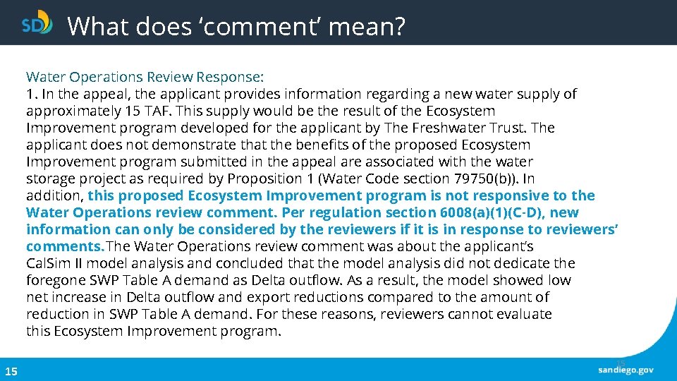 What does ‘comment’ mean? Water Operations Review Response: 1. In the appeal, the applicant What does ‘comment’ mean? Water Operations Review Response: 1. In the appeal, the applicant