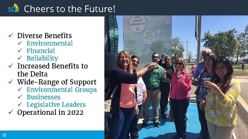 Cheers to the Future! ü Diverse Benefits ü Environmental ü Financial ü Reliability ü Cheers to the Future! ü Diverse Benefits ü Environmental ü Financial ü Reliability ü