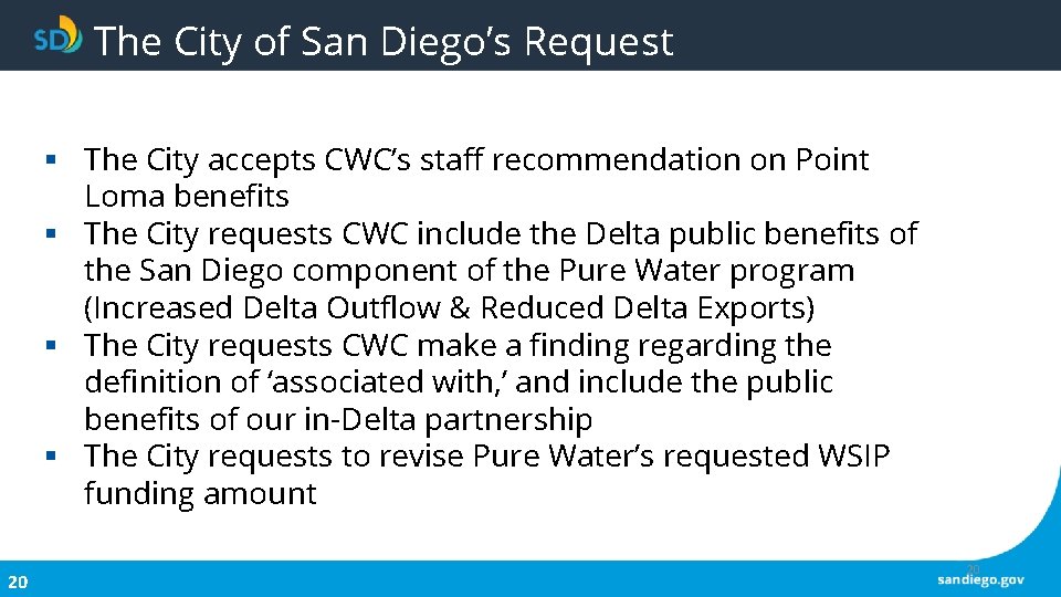 The City of San Diego’s Request § The City accepts CWC’s staff recommendation on The City of San Diego’s Request § The City accepts CWC’s staff recommendation on
