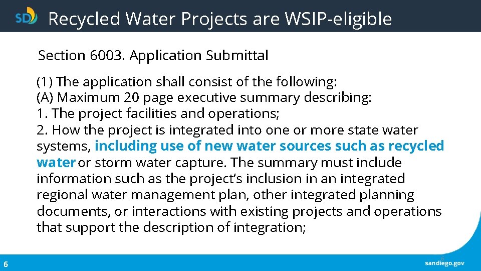 Recycled Water Projects are WSIP-eligible Section 6003. Application Submittal (1) The application shall consist Recycled Water Projects are WSIP-eligible Section 6003. Application Submittal (1) The application shall consist