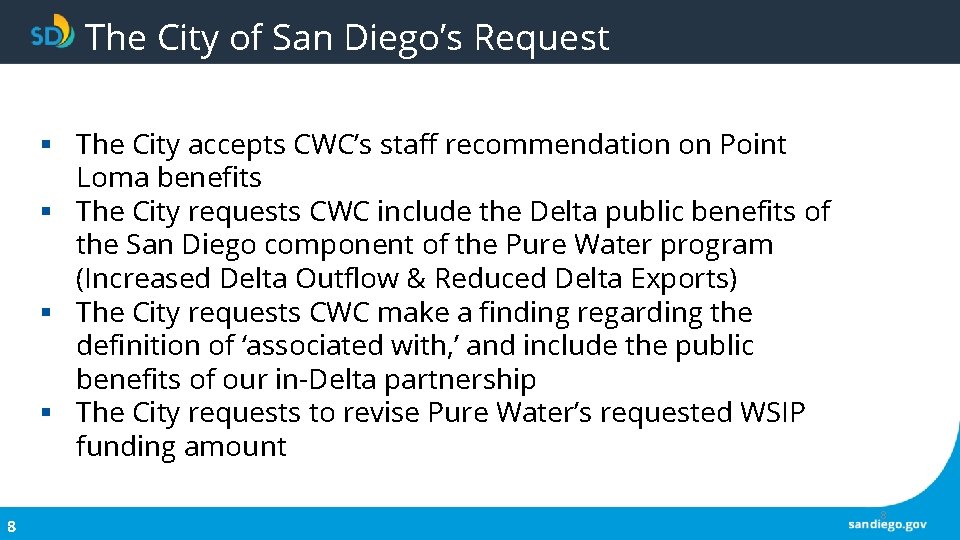The City of San Diego’s Request § The City accepts CWC’s staff recommendation on The City of San Diego’s Request § The City accepts CWC’s staff recommendation on