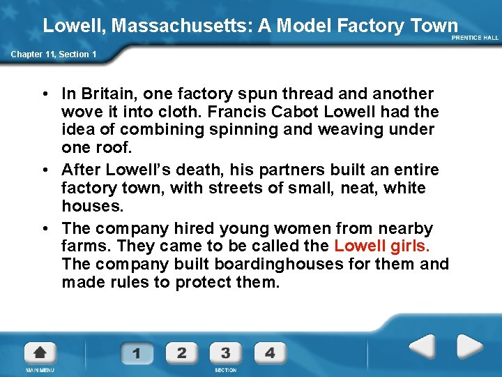Lowell, Massachusetts: A Model Factory Town Chapter 11, Section 1 • In Britain, one