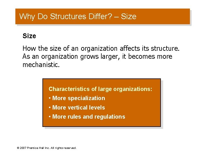 Why Do Structures Differ? – Size How the size of an organization affects its