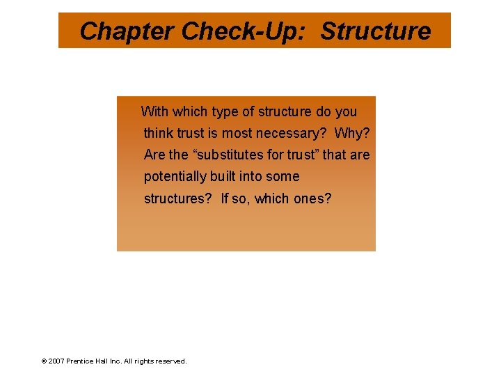 Chapter Check-Up: Structure With which type of structure do you think trust is most