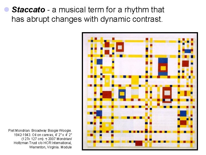 l Staccato - a musical term for a rhythm that has abrupt changes with