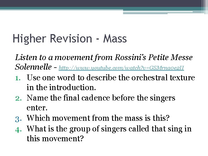 Higher Revision - Mass Listen to a movement from Rossini’s Petite Messe Solennelle -