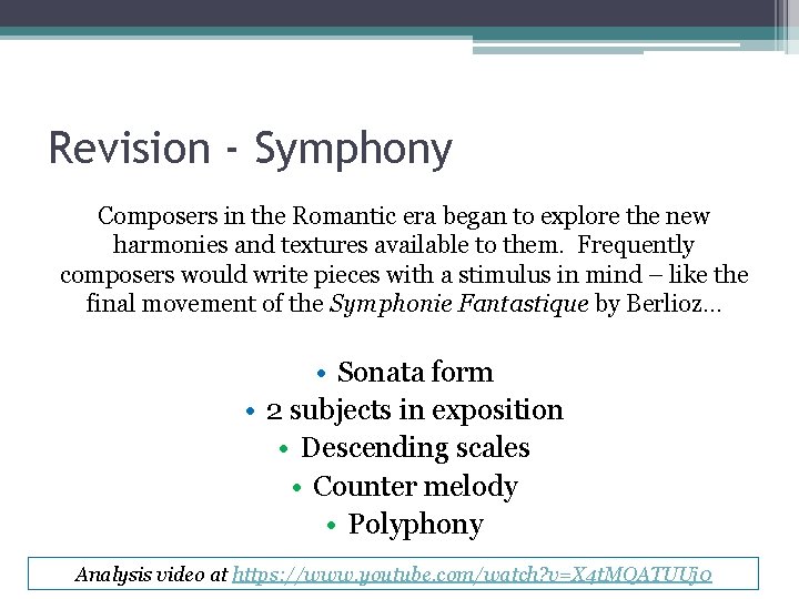 Revision - Symphony Composers in the Romantic era began to explore the new harmonies