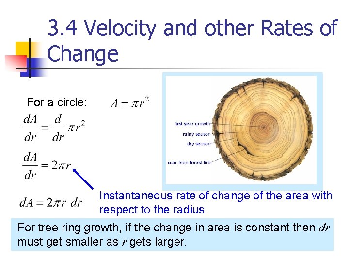 3. 4 Velocity and other Rates of Change For a circle: Instantaneous rate of