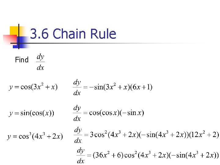 3. 6 Chain Rule Find 