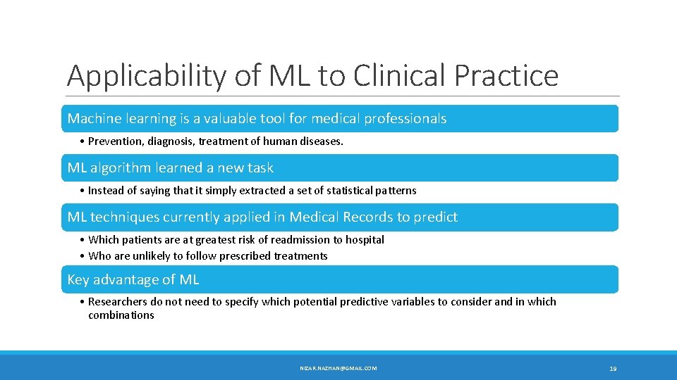 Applicability of ML to Clinical Practice Machine learning is a valuable tool for medical Applicability of ML to Clinical Practice Machine learning is a valuable tool for medical