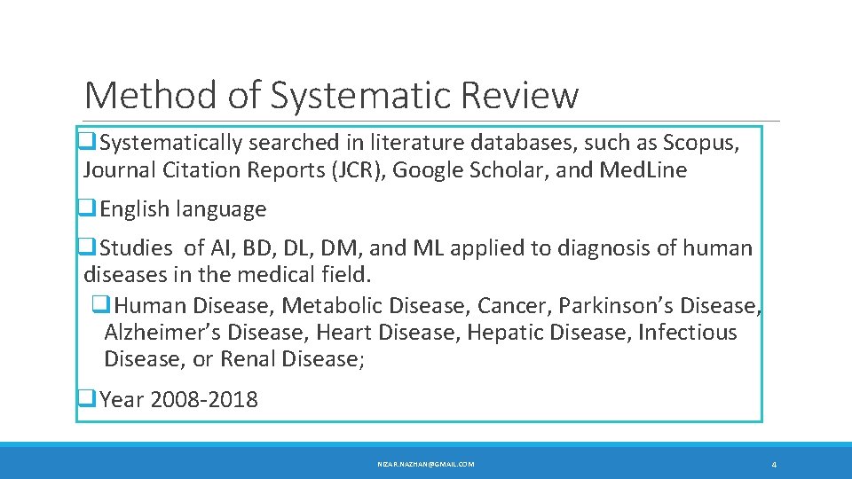 Method of Systematic Review q. Systematically searched in literature databases, such as Scopus, Journal Method of Systematic Review q. Systematically searched in literature databases, such as Scopus, Journal
